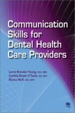 Communication Skills for Dental Health Care Providers