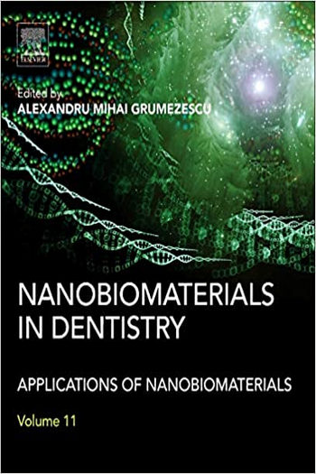 Nanobiomaterials in Dentistry: Applications of Nanobiomaterials Nanobiomaterials in Dentistry: Applications of Nanobiomaterials