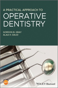 A Practical Approach to Operative Dentistry A Practical Approach to Operative Dentistry