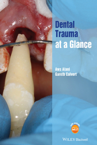 Dental Trauma at a Glance Dental Trauma at a Glance