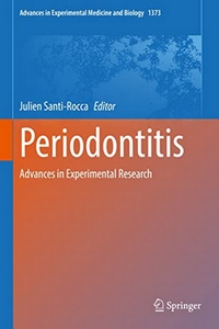 Periodontitis: Advances in Experimental Research Periodontitis: Advances in Experimental Research