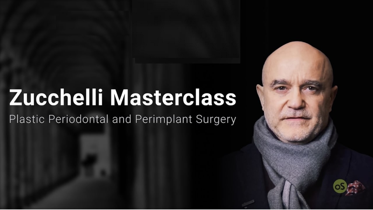 Zuccelli Masterclass: Periodontal and Peri-implant Plastic Surgery Zuccelli Masterclass: Periodontal and Peri-implant Plastic Surgery