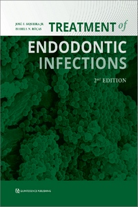 Treatment of Endodontic Infections, 2nd Edition Treatment of Endodontic Infections, 2nd Edition