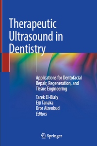 Therapeutic Ultrasound in Dentistry Therapeutic Ultrasound in Dentistry