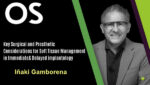 Key Surgical and Prosthetic Considerations for Soft Tissue Management in Immediate & Delayed implantology