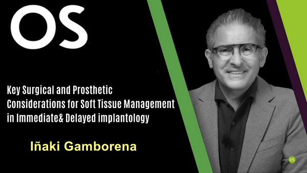 Key Surgical and Prosthetic Considerations for Soft Tissue Management in Immediate & Delayed implantology Key Surgical and Prosthetic Considerations for Soft Tissue Management in Immediate & Delayed implantology
