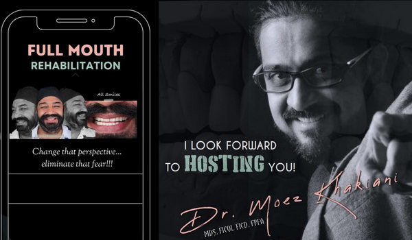 Full Mouth Rehabilitation – Moez Khakiani Full Mouth Rehabilitation – Moez Khakiani
