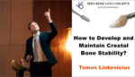 ZBLC – How to Develop and Maintain Crestal Bone Stability? (Zero Bone Loss Concepts)