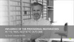 Influence of the Provisional Restoration in the Final Aesthetic Outcome