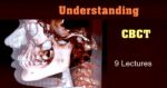 Understanding CBCT (9 Lectures)