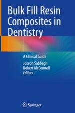 Bulk Fill Resin Composites in Dentistry: A Clinical Guide