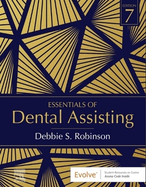 Essentials of Dental Assisting, 7th Edition Essentials of Dental Assisting, 7th Edition