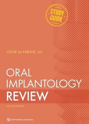 Oral Implantology Review: A Study Guide, 2nd Edition Oral Implantology Review: A Study Guide, 2nd Edition