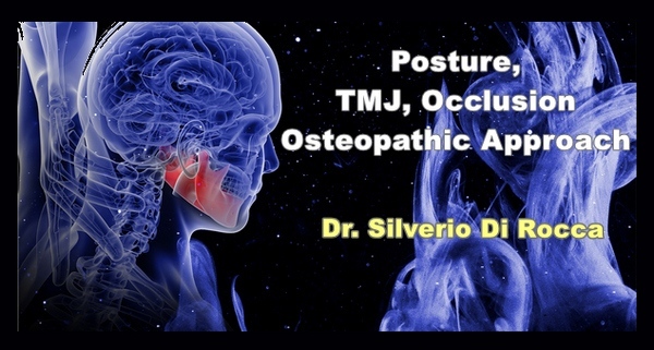Posture, TMJ, Occlusion: Osteopathic Approach (Video Course) Posture, TMJ, Occlusion: Osteopathic Approach (Video Course)