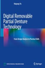Digital Removable Partial Denture Technology: From Design Analysis to Practical Skills