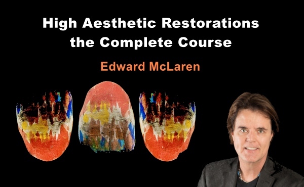 High Aesthetic Restorations (the Complete Course)