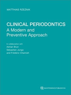 Clinical Periodontics: A Modern and Preventive Approach