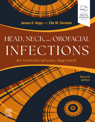 Head, Neck, and Orofacial Infections: A Multidisciplinary Approach, 2nd Edition
