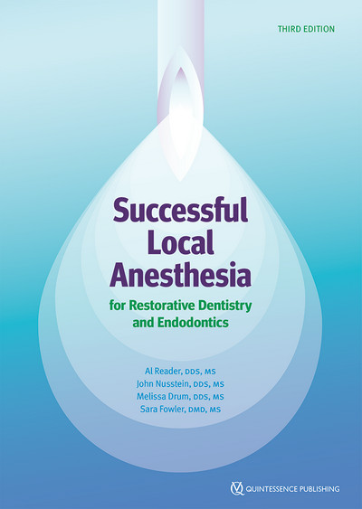 Successful Local Anesthesia for Restorative Dentistry and Endodontics, 3rd Edition