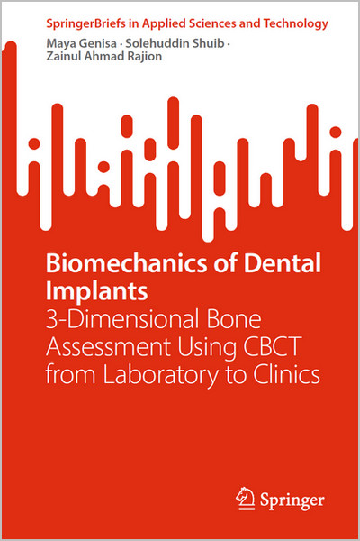 Biomechanics of Dental Implants: 3-Dimensional Bone Assessment Using CBCT from Laboratory to Clinics