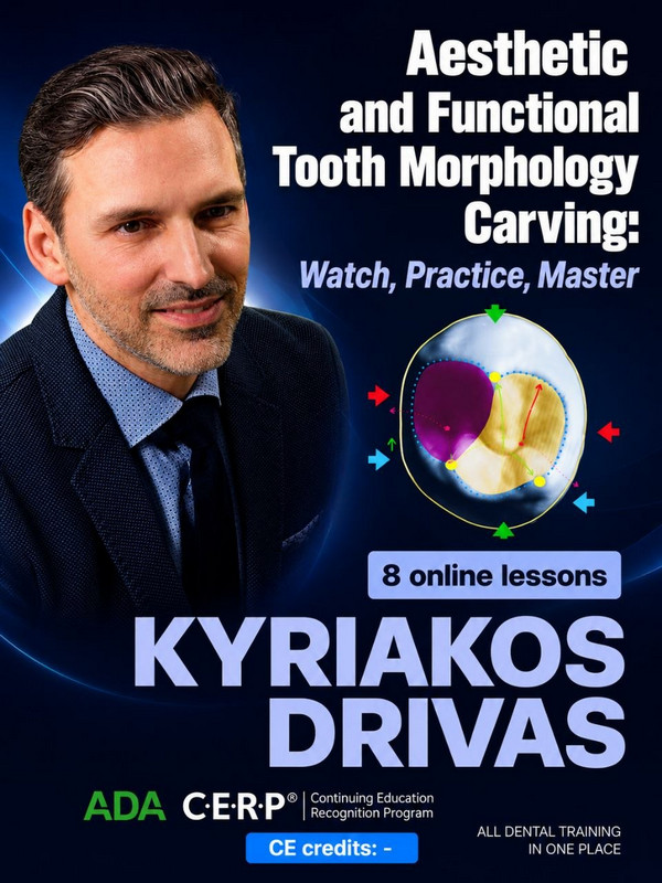 Aesthetic and Functional Tooth Morphology Carving: Watch, Practice, Master Aesthetic and Functional Tooth Morphology Carving: Watch, Practice, Master